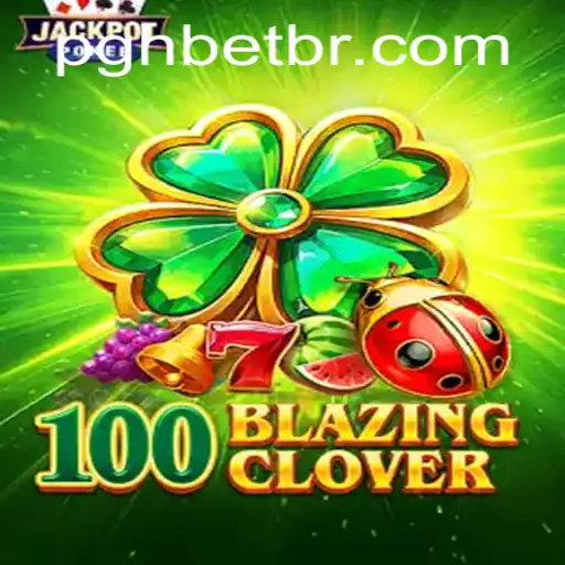 Descubra o Mundo de 100BlazingClover: Aventuras e Estratégias
