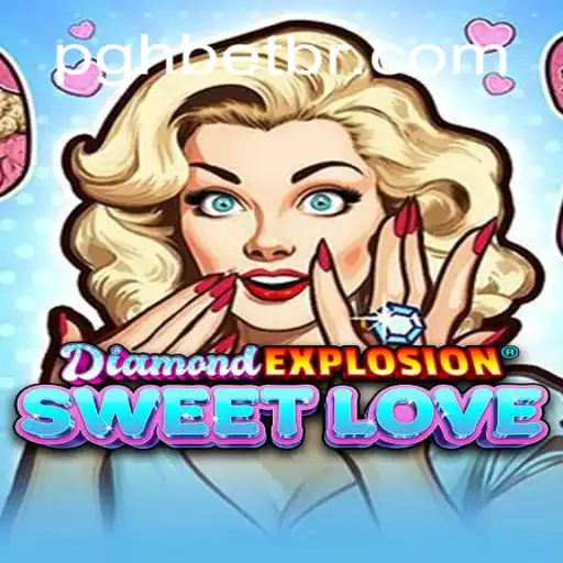 Descubra o Mundo Encantado de DiamondExplosionSweetLove: Aventuras e Estratégias