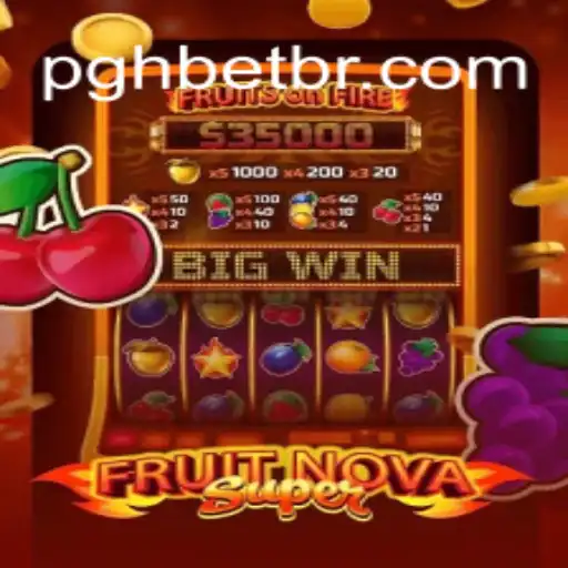 Descubra o Mundo de Emoção com FruitNovaSuper na PGHBET.NET