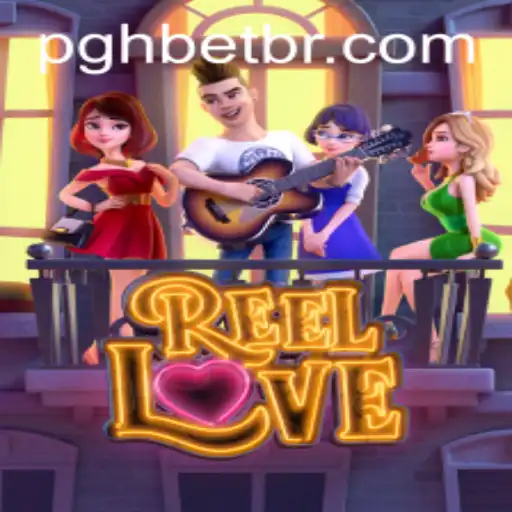 Descubra o Novo Jogo ReelLove na Plataforma PGHBET.NET